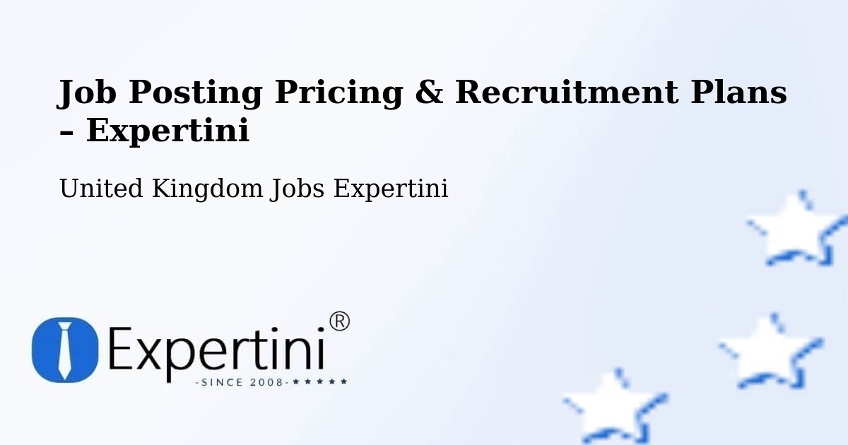 Job Posting Pricing & Recruitment Plans – Southampton - Southampton, United Kingdom Jobs Expertini